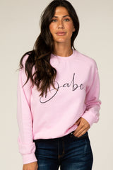 Pink Screen Print Babe Pullover Sweatshirt