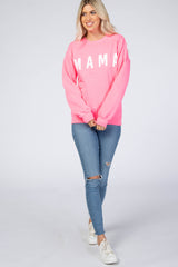 Neon Pink Screen Print Mama Pullover Sweatshirt